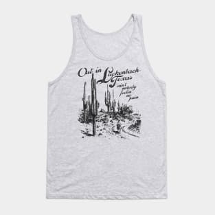 Out In Luckenbach Texas Tank Top